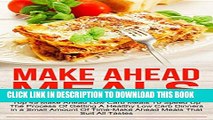 Best Seller Make Ahead Meals: Top 45 Make Ahead Low Carb Meals To Speed Up The Process Of Getting