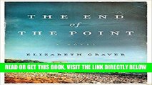 [READ] EBOOK The End of the Point: A Novel BEST COLLECTION