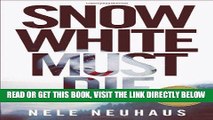[READ] EBOOK Snow White Must Die (Pia Kirchhoff and Oliver von Bodenstein) ONLINE COLLECTION