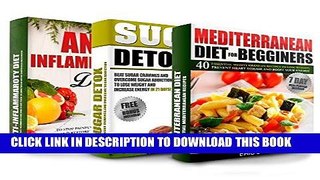 Ebook Mediterranean Diet: Sugar Detox and Anti-inflammatory Diet Box Set To Lose Weight And Boost