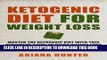 Best Seller Ketogenic Diet For Weight Loss: Master The Ketogenic Diet With This Beginners Guide To