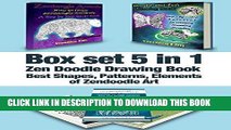 Best Seller Box Set 5 in 1: Zen Doodle Drawing Book: Best Shapes, Patterns, Elements of Zendoodle