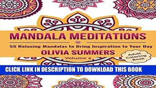Ebook Mandala Meditations: 55 Relaxing Mandalas to Bring Inspiration to Your Day Free Read