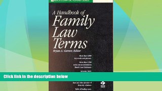 Big Deals  A Handbook of Family Law Terms (Black s Law Dictionary Series)  Best Seller Books Best