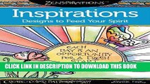 Ebook Zenspirations Coloring Book Inspirations Designs to Feed Your Spirit: Create, Color,