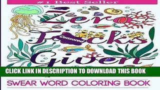 Best Seller Swear Word Coloring Book: Coloring Book For Adults Featuring Swear Designs with Floral