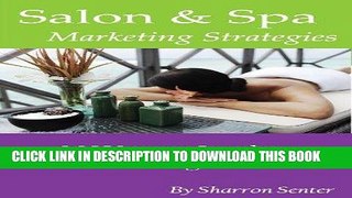 Ebook Salon   Spa Marketing Strategies - 16 Ways to Involve Your Staff   Ignite Profits Free
