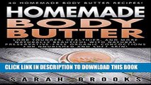 Ebook Homemade Body Butter: 40 Homemade Body Butter Recipes! -  Look Younger, Healthier And More
