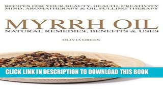 Best Seller Myrrh Essential Oil: Natural Remedies, Benefits   Uses - Recipes For Your Beauty,