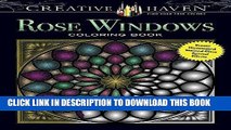 Best Seller Creative Haven Rose Windows Coloring Book: Create Illuminated Stained Glass Special
