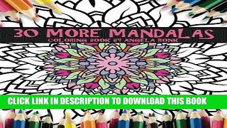 Best Seller 30 More Mandalas: Coloring Book By Angela Ronk Free Read