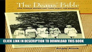 [Ebook] The Deans Bible: Five Purdue Women and Their Quest for Equality (The founders series)