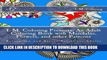 Best Seller I. M. Coloring Presents: An Adult Coloring Book with Mandalas, Flowers, and other