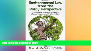 READ FULL  Environmental Law from the Policy Perspective: Understanding How Legal Frameworks