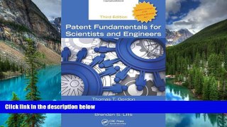 Must Have  Patent Fundamentals for Scientists and Engineers, Third Edition  READ Ebook Full Ebook