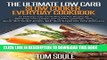Best Seller The Ultimate Low Carb Slow Cooker Everyday cookbook: 30 Delicious Low- Carb Slow