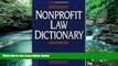 Books to Read  Nonprofit Law Dictionary (Wiley Nonprofit Law, Finance and Management Series)  Full