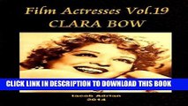 [PDF] Film Actresses Vol.19 CLARA BOW: Part 1 Popular Online