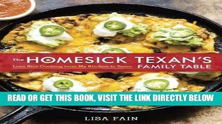 [FREE] EBOOK The Homesick Texan s Family Table: Lone Star Cooking from My Kitchen to Yours BEST