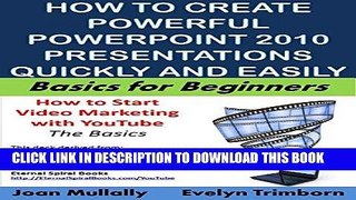 Best Seller How to Create Powerful Powerpoint 2010 Presentations Quickly and Easily: A Quick-start