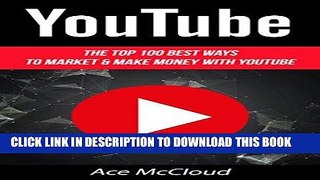 Best Seller YouTube: The Top 100 Best Ways To Market   Make Money With YouTube (Social Media