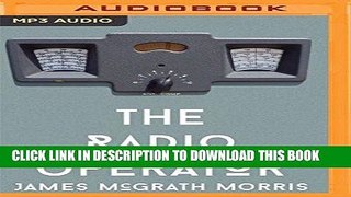 [Ebook] The Radio Operator: Robert Ford s Last Stand in the Fight to Save Tibet Download online