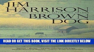 [READ] EBOOK Brown Dog: Novellas ONLINE COLLECTION