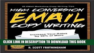 Ebook High Conversion E-Mail Copywriting: 50 E-Mail Marketing Copywriting Tips to Increase Your