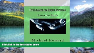 Books to Read  Civil Litigation and Dispute Resolution: Legal English Exercise Book  Best Seller