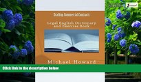 Big Deals  Drafting Commercial Contracts: Legal English Dictionary and Exercise Book  Best Seller