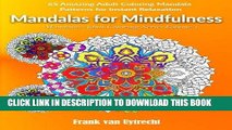Best Seller Mandalas For Mindfulness: 65 Amazing Adult Coloring Mandala Patterns for Instant