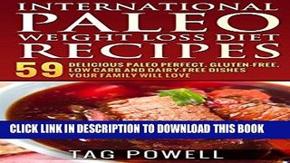 Best Seller International Paleo Weight Loss Diet Recipes: 59 Delicious Paleo Perfect, Gluten-Free,