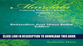Ebook Mandala Coloring Book For Adults - Volume 1: Relaxation And Stress Relief Edition Free