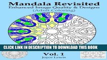 Ebook Mandala Revisited Vol. 1: Enhanced Image Quality   Designs (Adult Coloring) (Volume 1) Free