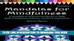 Best Seller Mandalas for Mindfulness Volume 1: 31 Mandalas   Inspirational Quotes to Help Relieve