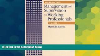READ FULL  Management and Supervision for Working Professionals, Third Edition, Volume I