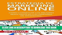Best Seller Estrategia de Marketing Online: CÃ³mo conseguir los mejores resultados en tus