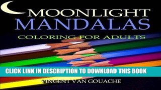 Best Seller Moonlight Mandalas: Coloring for Adults Free Read