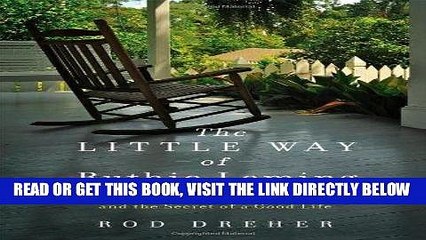 [FREE] EBOOK The Little Way of Ruthie Leming: A Southern Girl, a Small Town, and the Secret of a