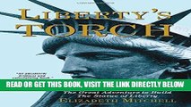 [FREE] EBOOK Liberty s Torch: The Great Adventure to Build the Statue of Liberty ONLINE COLLECTION