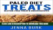 Best Seller Paleo Diet Treats: Gluten-Free Treats and Snack Recipes (Paleo Cookbook for