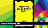 READ FULL  Regulating Drinking Water Quality  Premium PDF Online Audiobook