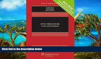 Deals in Books  Civil Procedure: Cases and Problems [Connected Casebook] (Aspen Casebook)  READ