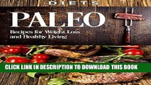 Best Seller Cookbooks: PALEO - Recipes, Weight Loss, and Healthy Living (Paleo breakfast, Paleo