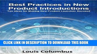 Best Seller Best Practices in New Product Introductions: Ten Ideas for Making New Product Launches