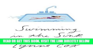 [READ] EBOOK Swimming in the Sink: An Episode of the Heart BEST COLLECTION