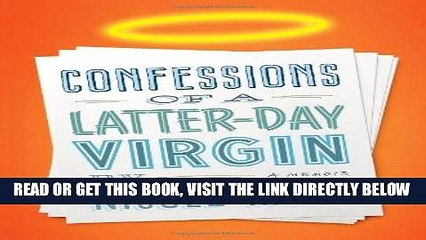 [FREE] EBOOK Confessions of a Latter-day Virgin: A Memoir ONLINE COLLECTION