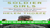 [FREE] EBOOK Soldier Girls: The Battles of Three Women at Home and at War BEST COLLECTION