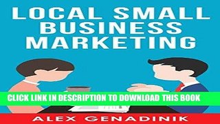 Best Seller Local Small Business Marketing: Best ways to promote a local business or service Free
