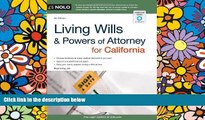 READ FULL  Living Wills and Powers of Attorney for California (Living Wills   Powers of Attorney
